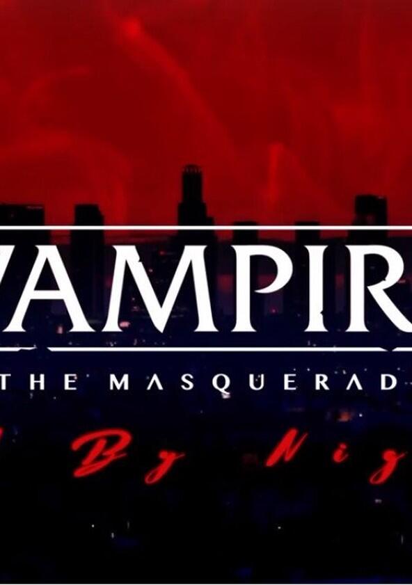 Vampire: The Masquerade: L.A. By Night - Season 4