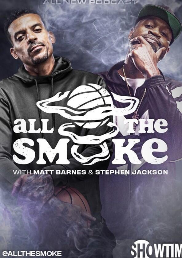 The Best of All the Smoke with Matt Barnes and Stephen Jackson - Season 2