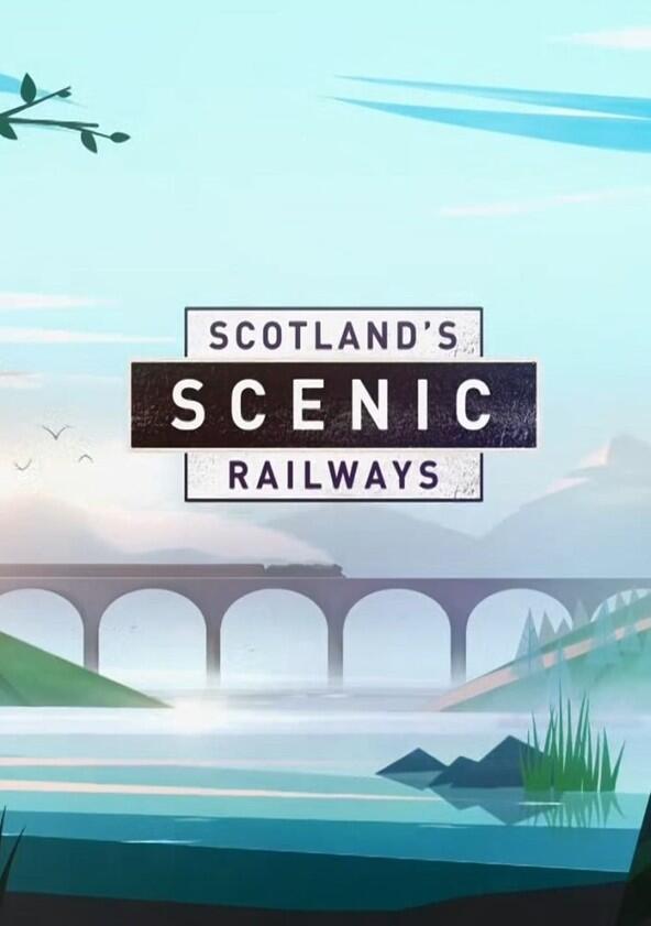 Scotland's Scenic Railways - Season 1