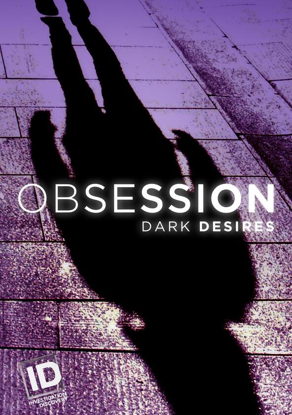 Obsession: Dark Desires - Season 1