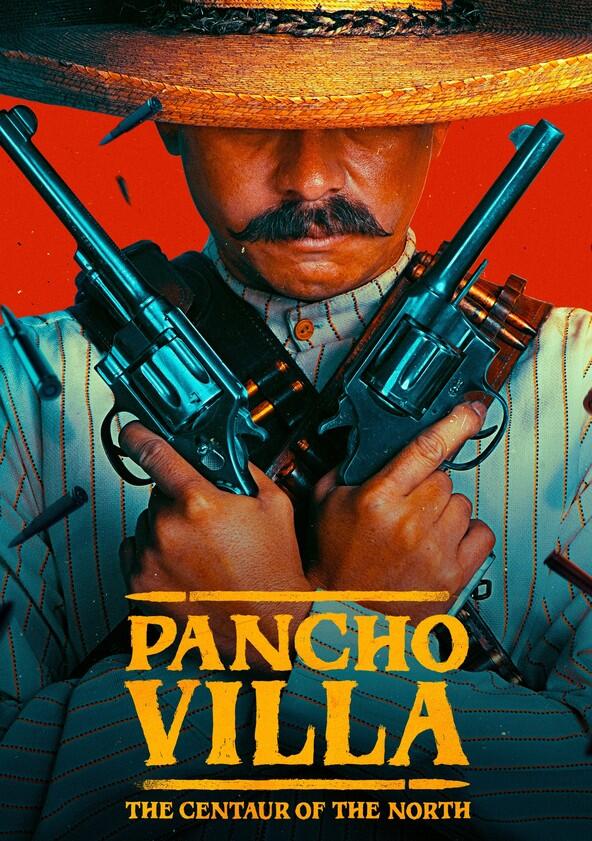 Pancho Villa: El Centauro del Norte - Season 1