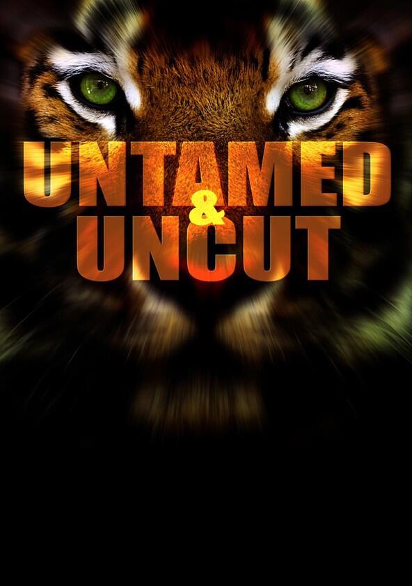 Untamed & Uncut - Season 2