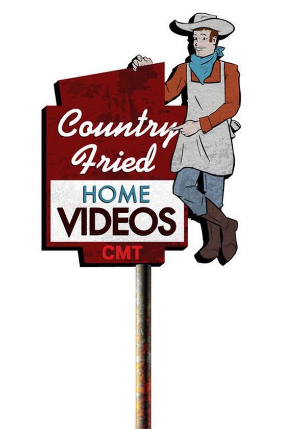 Country Fried Home Videos - Season 1