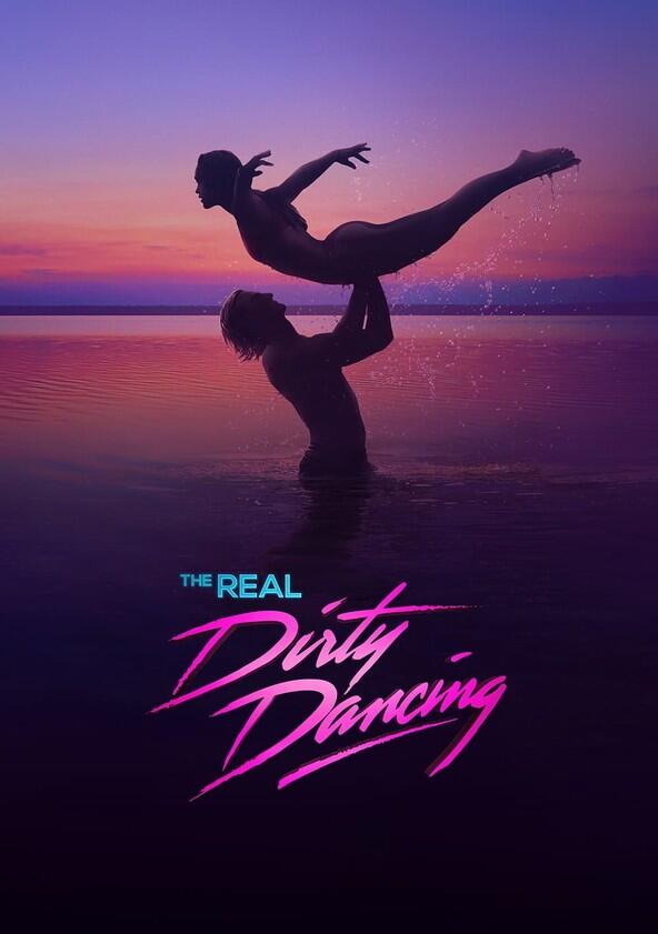 The Real Dirty Dancing - Season 1