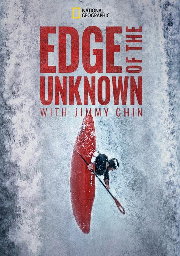 Edge of the Unknown with Jimmy Chin - Season 1