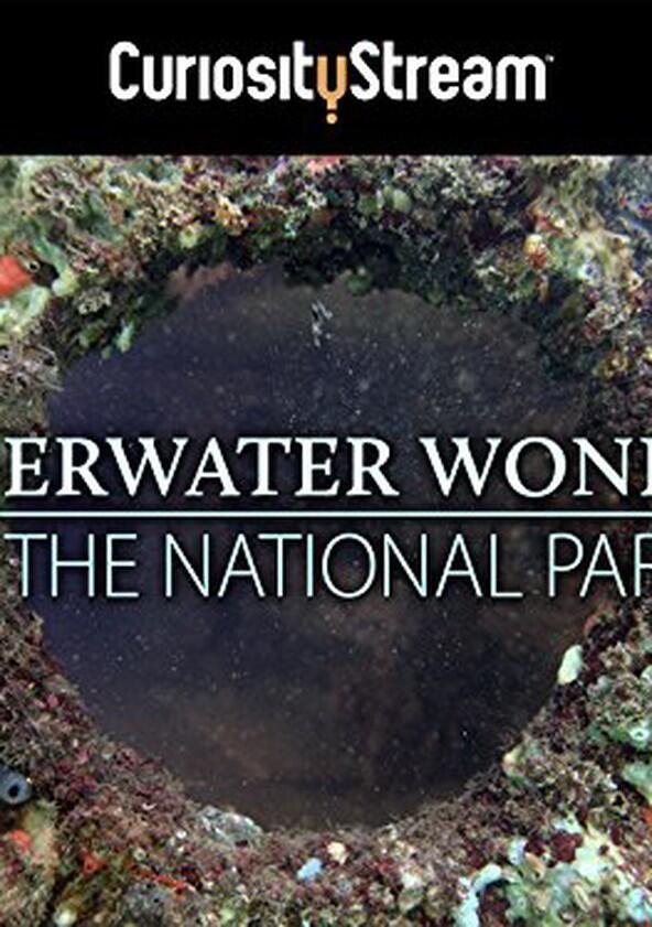 Underwater Wonders of the National Parks - Season 1