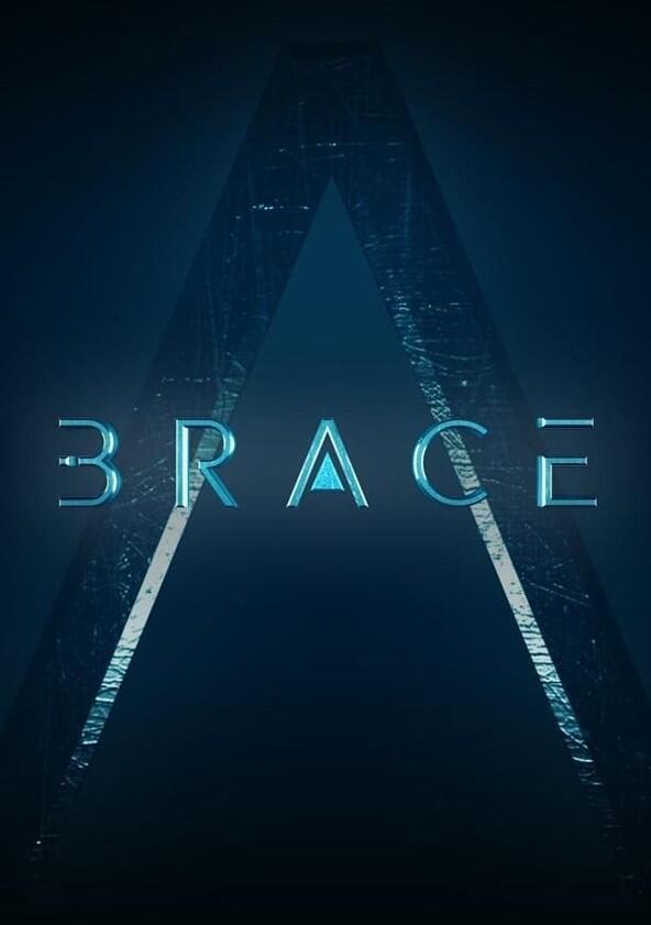 Brace: The Series - Season 1