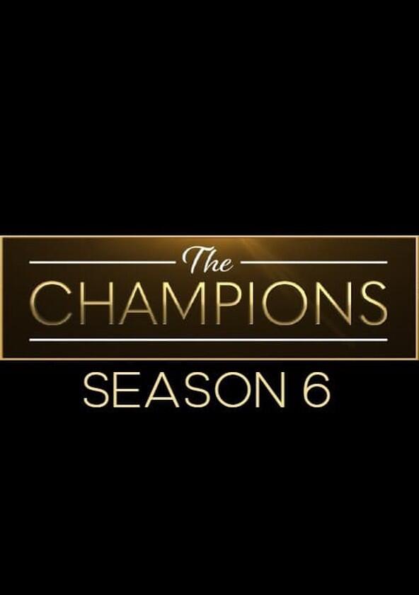 The Champions - Season 6