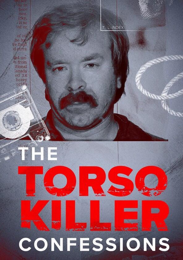 The Torso Killer Confessions - Season 1