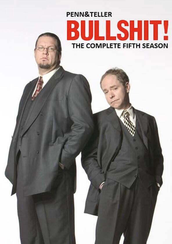 Penn & Teller: Bullshit! - Season 5