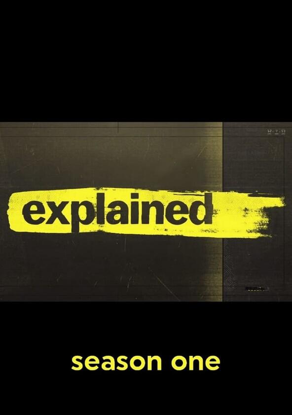 Explained - Season 1