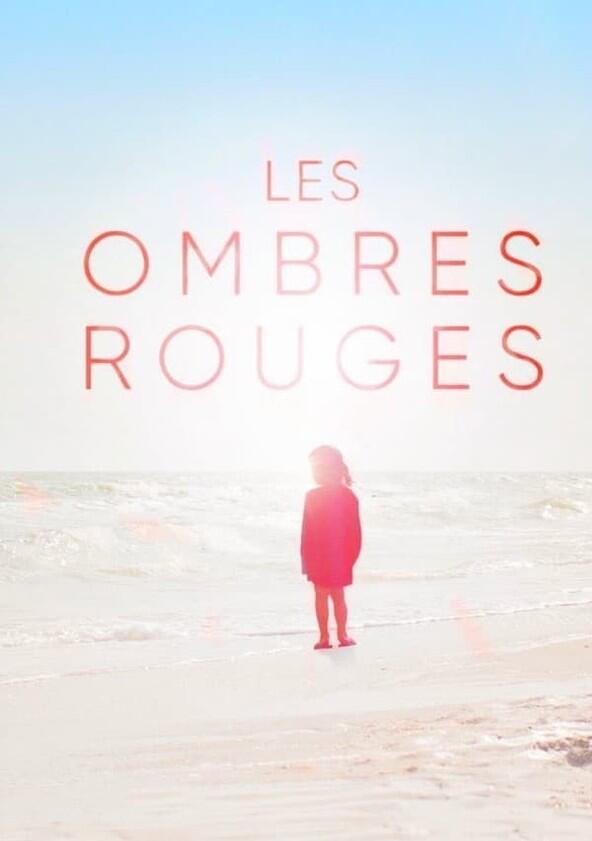 Les Ombres Rouges - Season 1