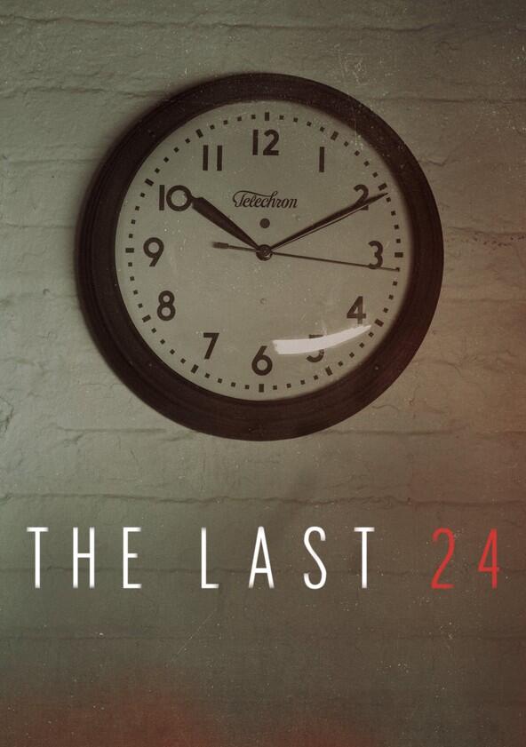 The Last 24 - Season 1