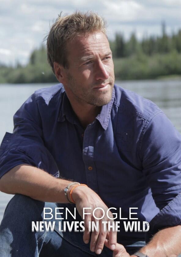 Ben Fogle: New Lives in the Wild - Season 4