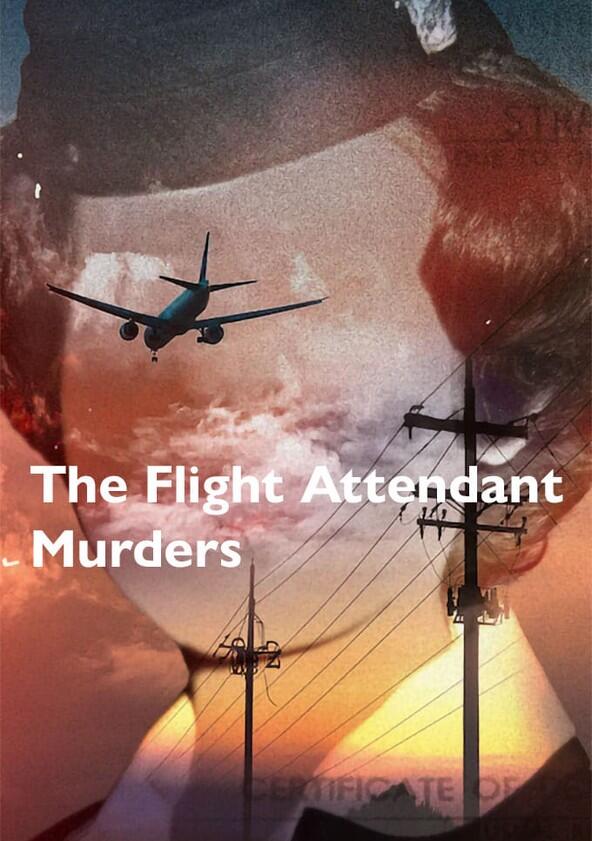 The Flight Attendant Murders - Season 1