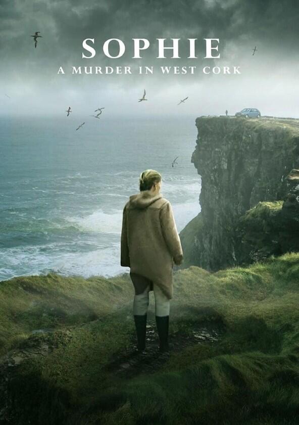 Sophie: A Murder in West Cork - Season 1