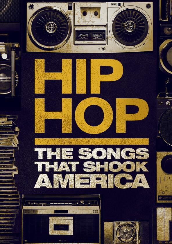 Hip Hop: The Songs That Shook America - Season 1