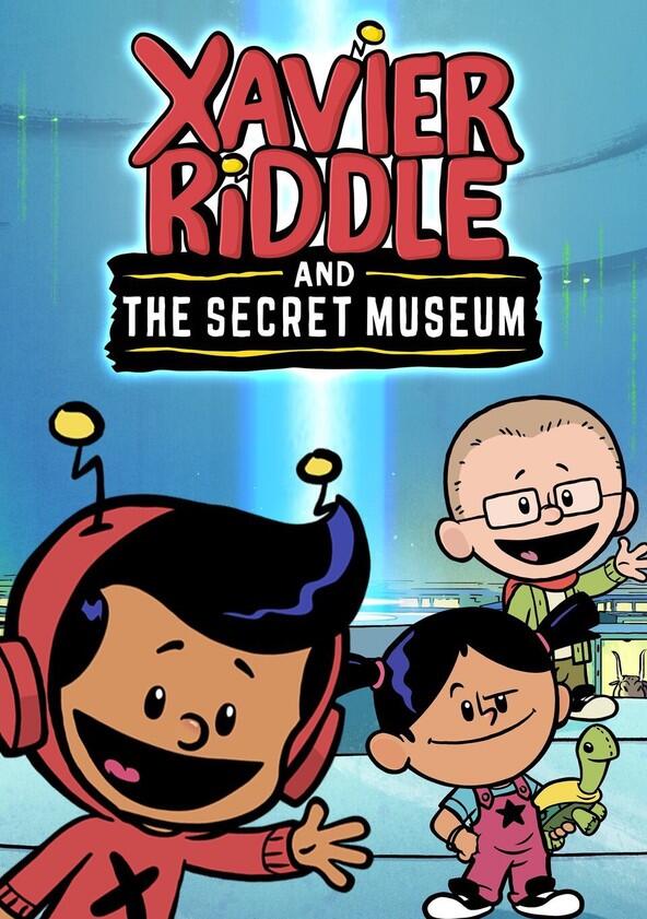 Xavier Riddle and the Secret Museum - Season 1