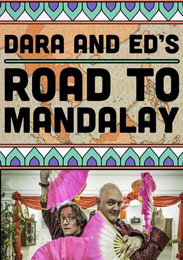 Dara and Ed's Road to Mandalay - Season 1