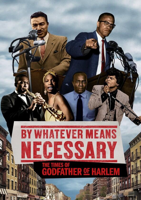 By Whatever Means Necessary: The Times of Godfather of Harlem - Season 1