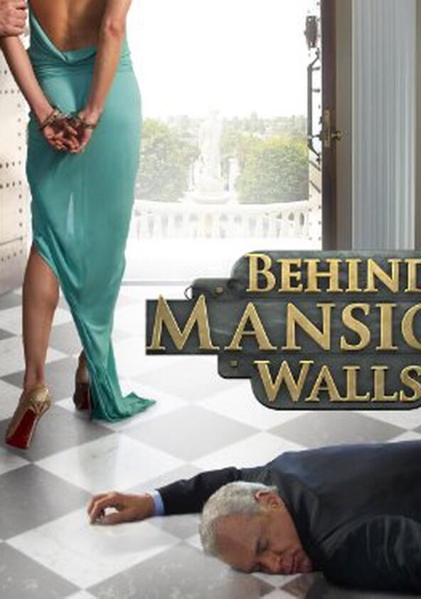 Behind Mansion Walls - Season 1