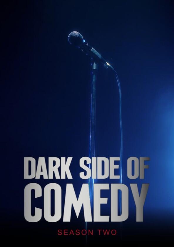 Dark Side of Comedy - Season 2