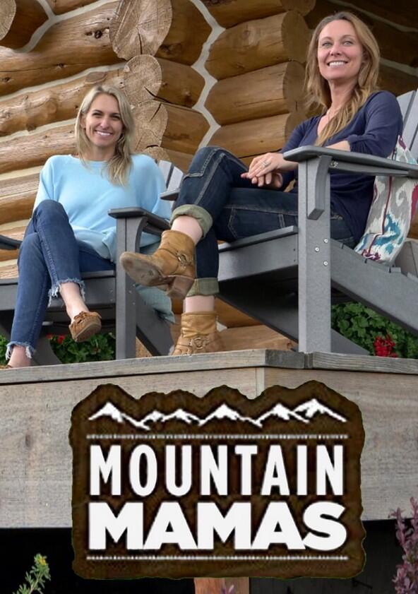 Mountain Mamas - Season 1