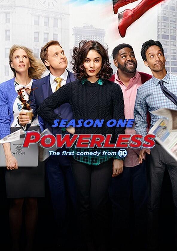 Powerless - Season 1