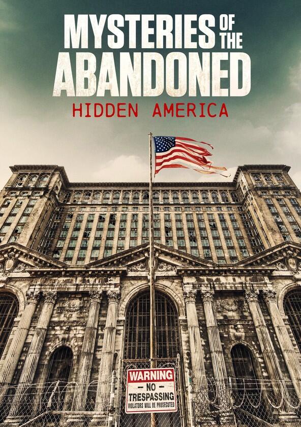 Mysteries of the Abandoned: Hidden America - Season 3