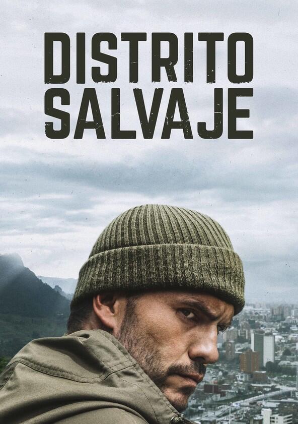 Distrito Salvaje - Season 1