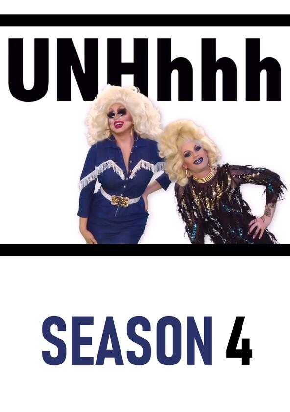 UNHhhh - Season 4