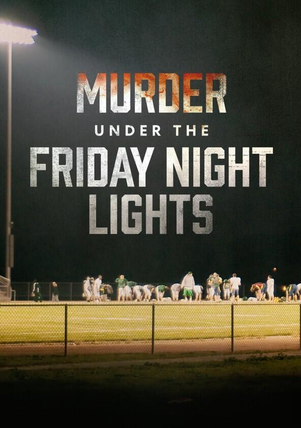 Murder Under the Friday Night Lights - Season 1