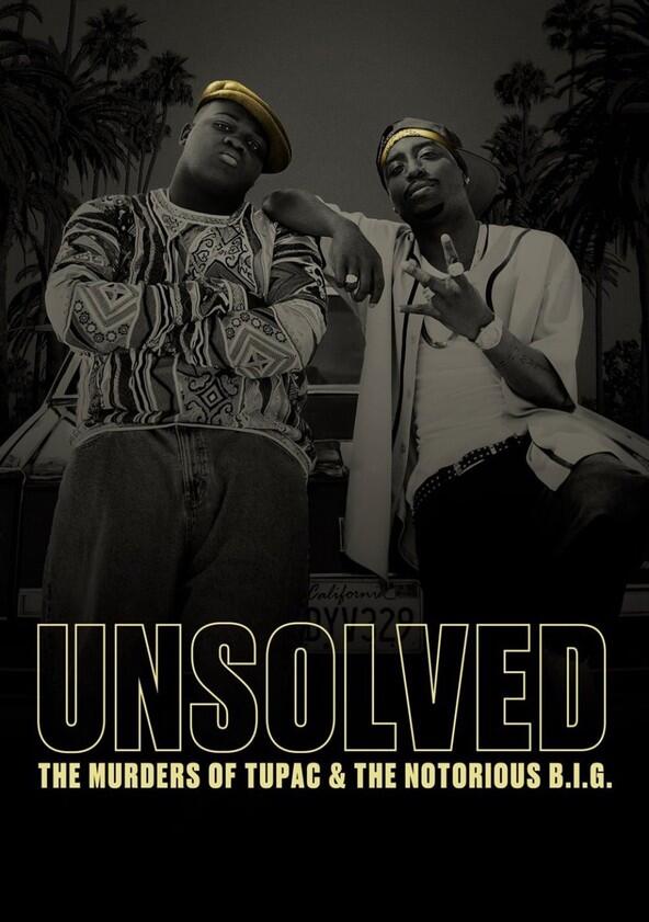 Unsolved: The Murders of Tupac & The Notorious B.I.G. - Season 1