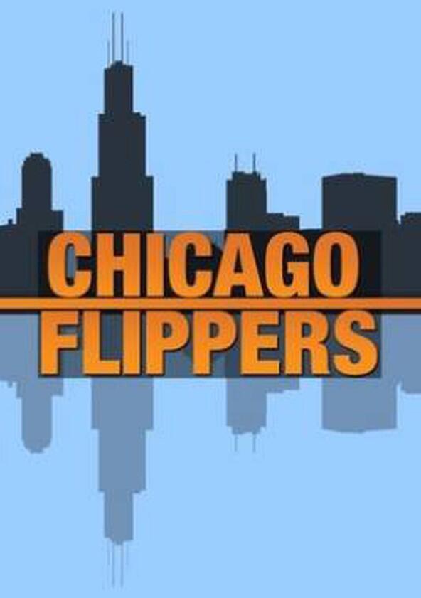 Chicago Flippers - Season 1