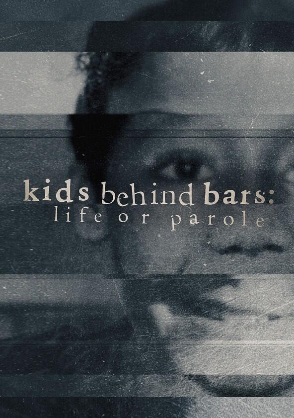 Kids Behind Bars: Life or Parole - Season 2