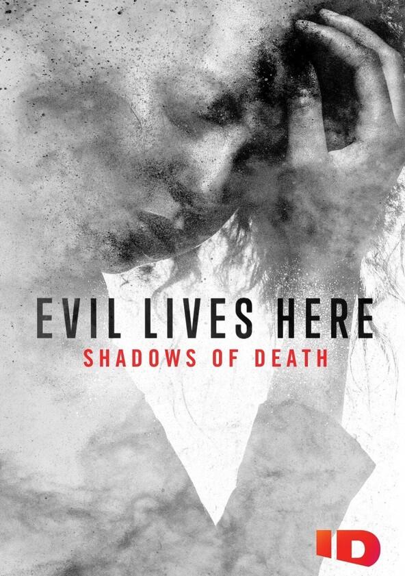 Evil Lives Here: Shadows of Death - Season 2