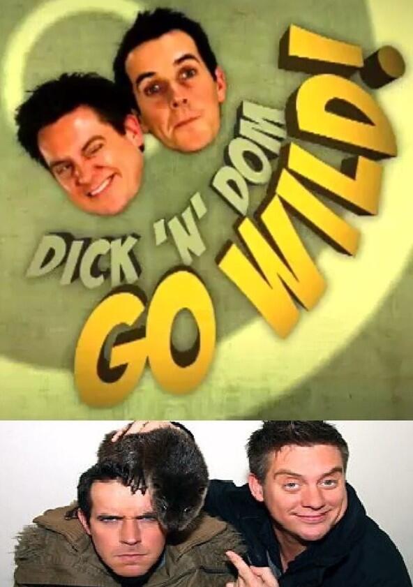 Dick 'N' Dom Go Wild - Season 1