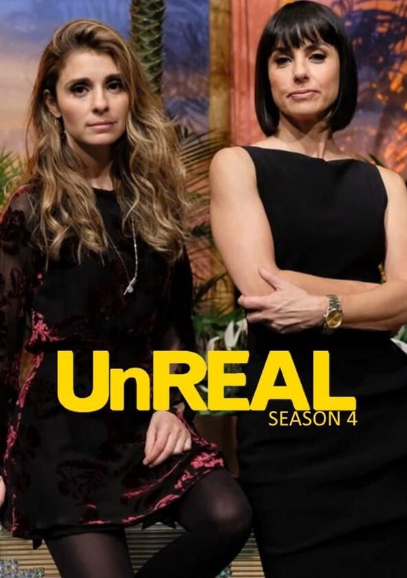 UnREAL - Season 4