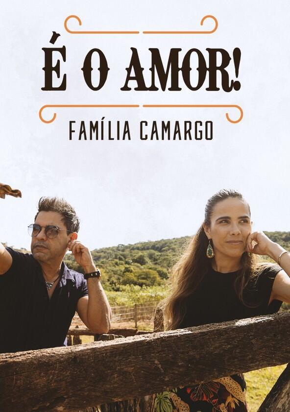 É O Amor: Família Camargo - Season 1