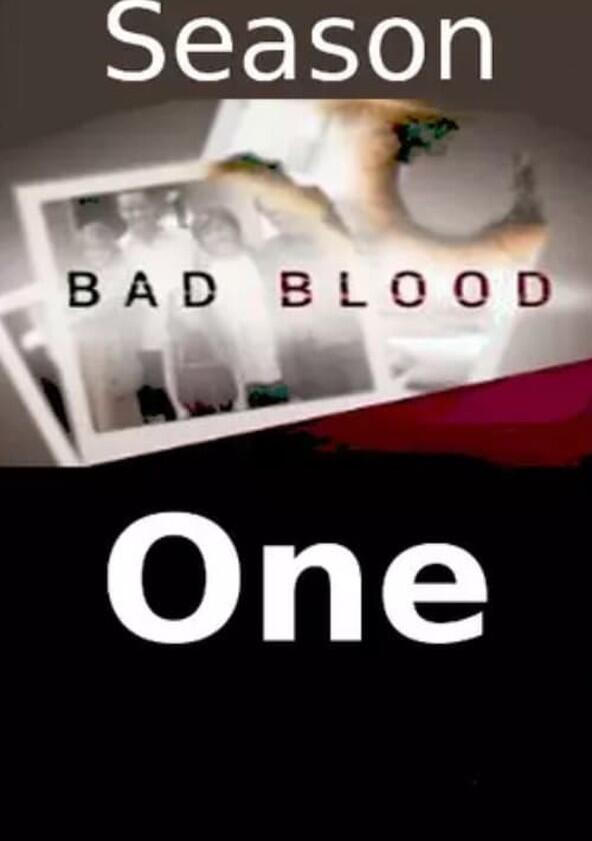 Bad Blood - Season 1