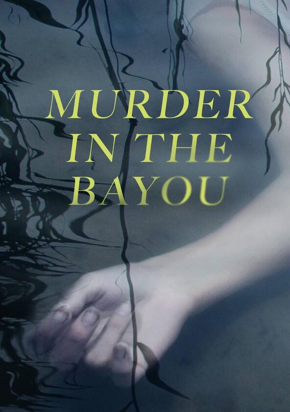 Murder in the Bayou - Season 1