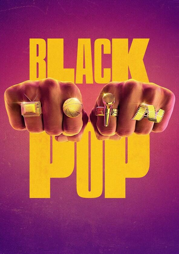 Black Pop: Celebrating the Power of Black Culture - Season 1