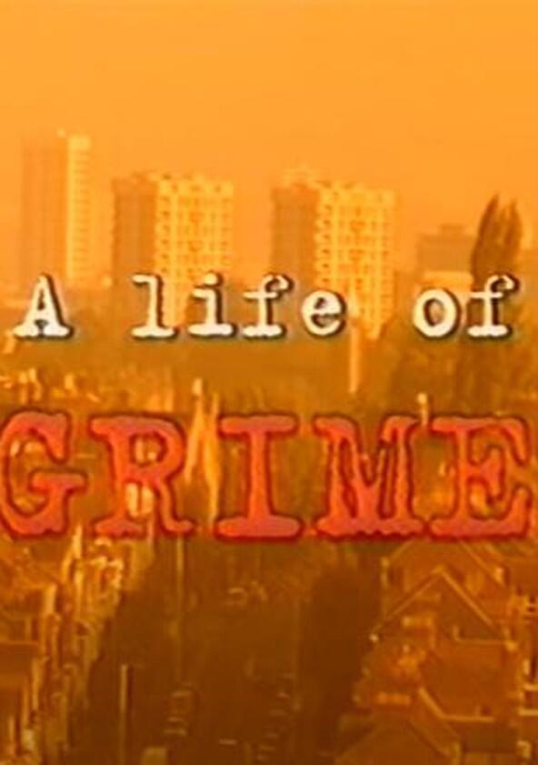 A Life of Grime - Season 1