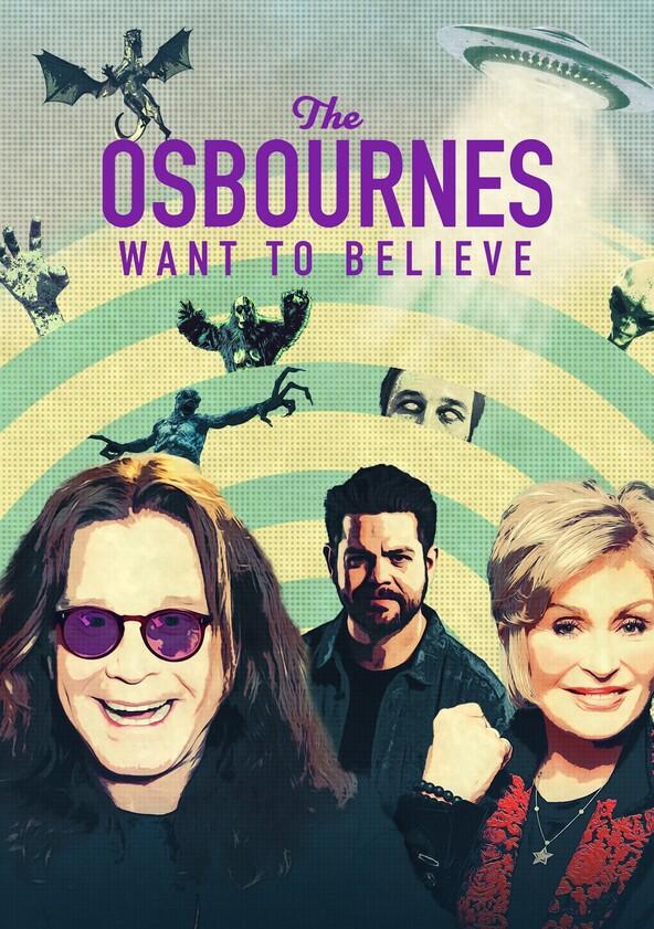 The Osbournes Want to Believe - Season 1