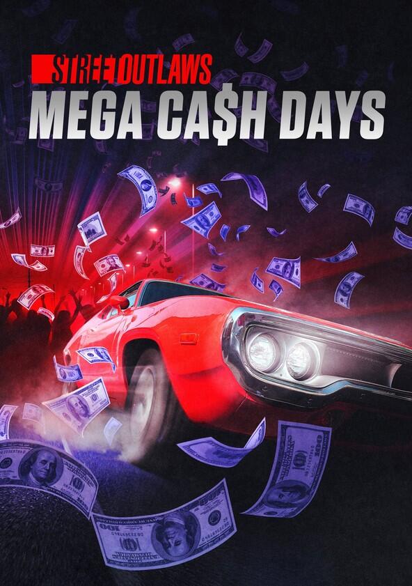 Street Outlaws: Mega Cash Days - Season 2