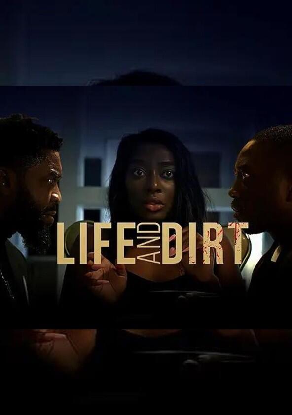 Life and Dirt - Season 1