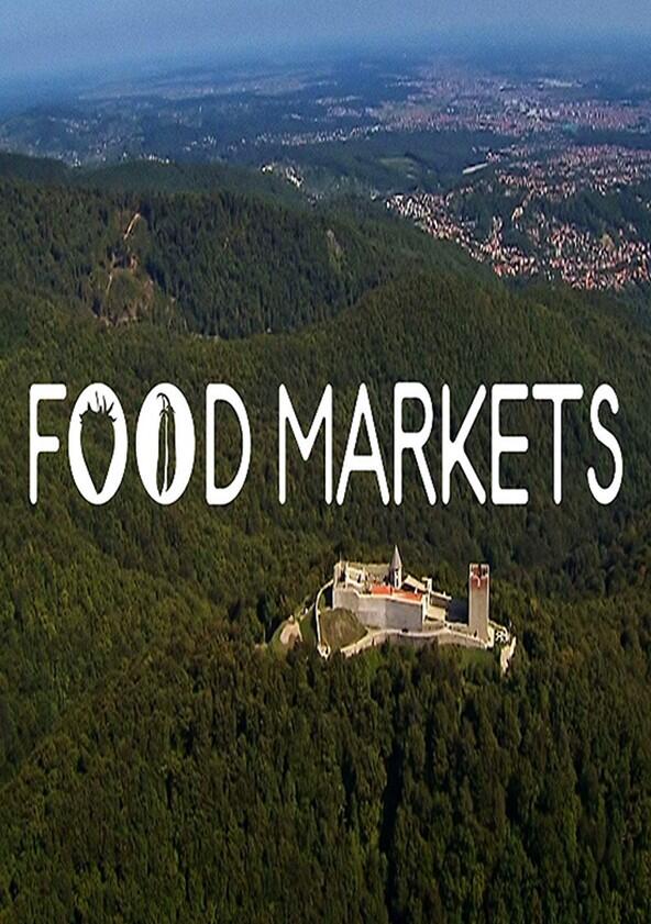 Food Markets: In the Belly of the City - Season 1