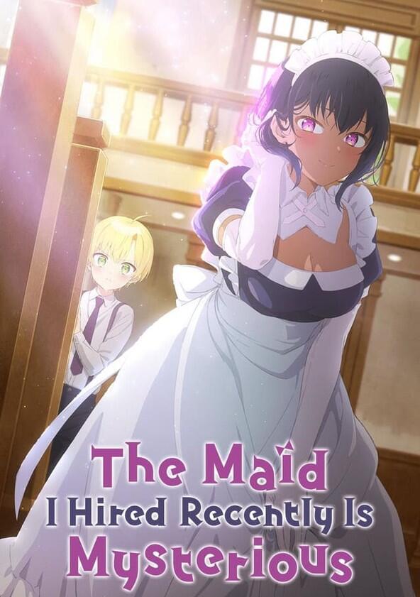 The Maid I Hired Recently Is Mysterious - Season 1