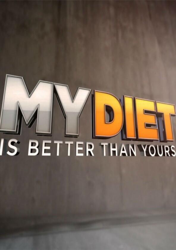 My Diet is Better Than Yours - Season 1