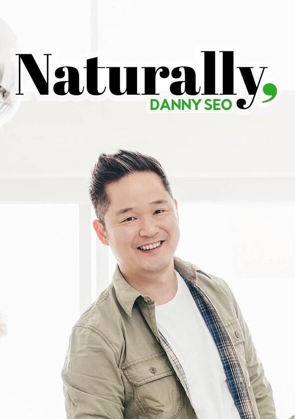 Naturally, Danny Seo - Season 1